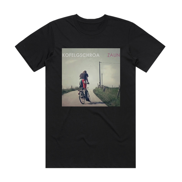 Kofelgschroa Zaun Album Cover T-Shirt Black