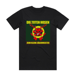 Die Toten Hosen Zehn Kleine Jgermeister Album Cover T-Shirt Black
