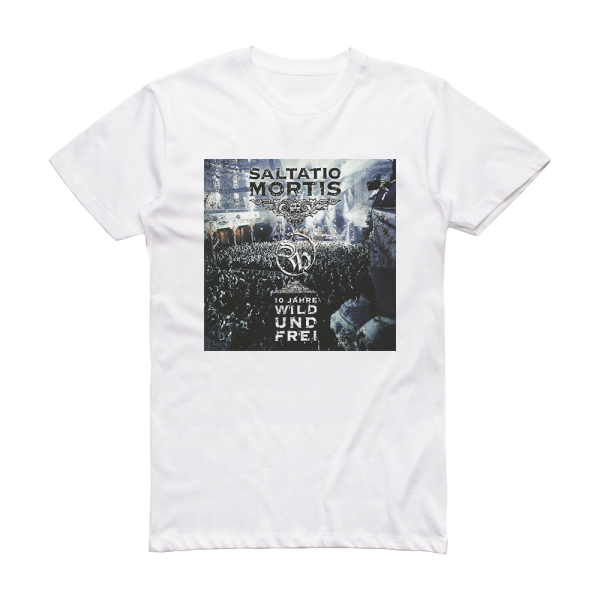 Saltatio Mortis 10 Jahre Wild Und Frei Album Cover T-Shirt White