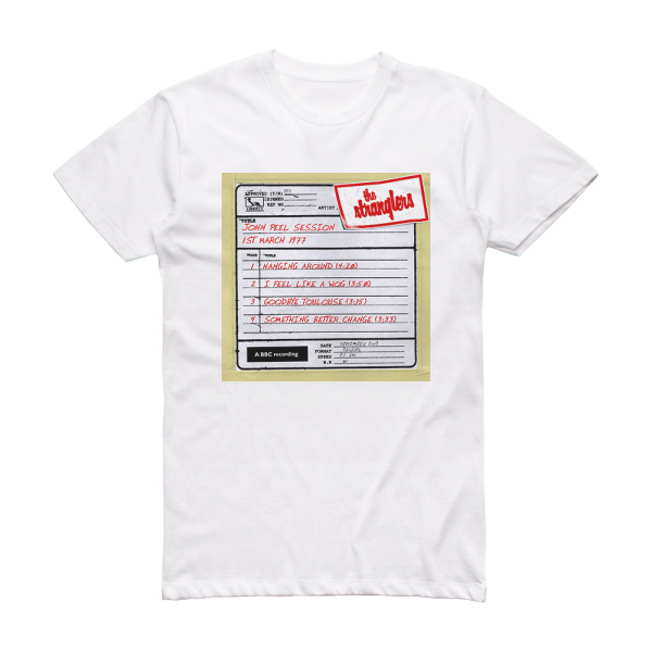 The Stranglers 1977 03 01 John Peel Session Album Cover T-Shirt White ...