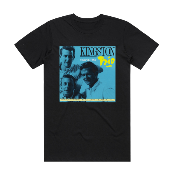 The Kingston Trio 20 Greatest Hits Album Cover T-Shirt Black