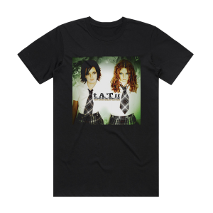 t A T u 200 Kmh In The Wrong Lane 1 Album Cover T-Shirt Black