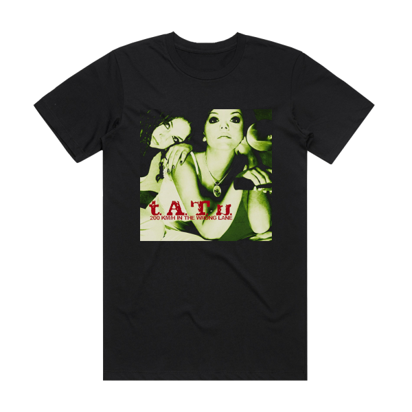 t A T u 200 Kmh In The Wrong Lane 2 Album Cover T-Shirt Black