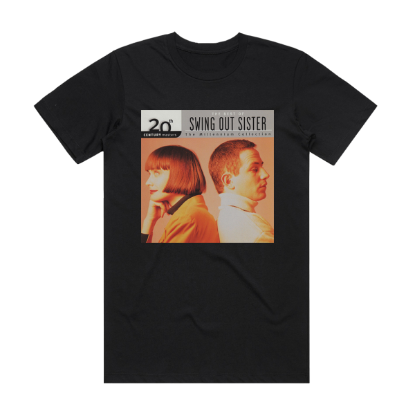 Swing Out Sister 20Th Century Masters The Millennium Collection The Best Of S Album Cover T-Shirt Black