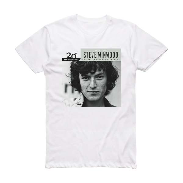 Steve Winwood 20Th Century Masters The Millennium Collection The Best Of S Album Cover T-Shirt White