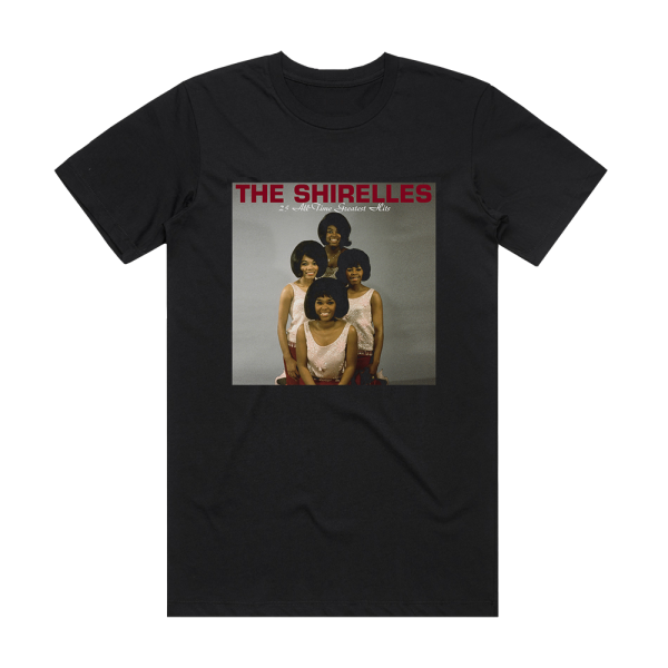 The Shirelles 25 All Time Greatest Hits Album Cover T-Shirt Black