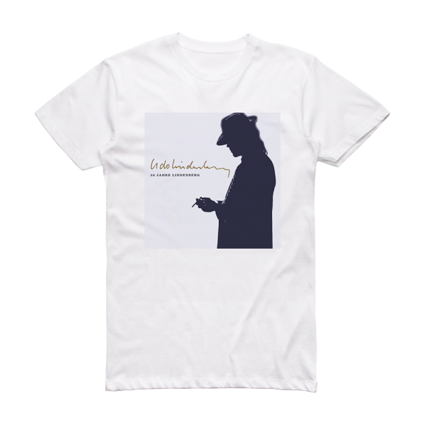 Udo Lindenberg 30 Jahre Lindenberg Album Cover T-Shirt White