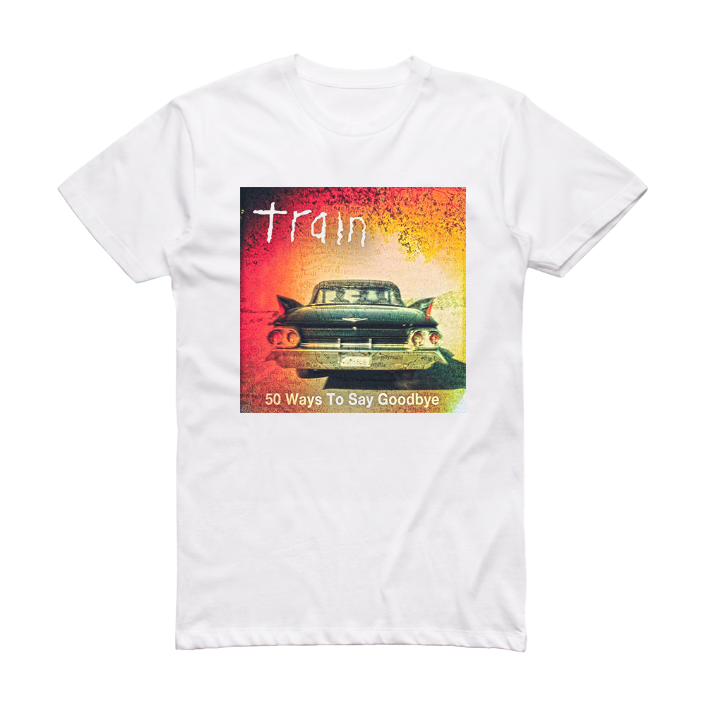 train-50-ways-to-say-goodbye-album-cover-t-shirt-white-album-cover-t