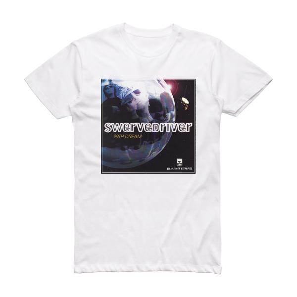 Swervedriver 99Th Dream Album Cover T-Shirt White