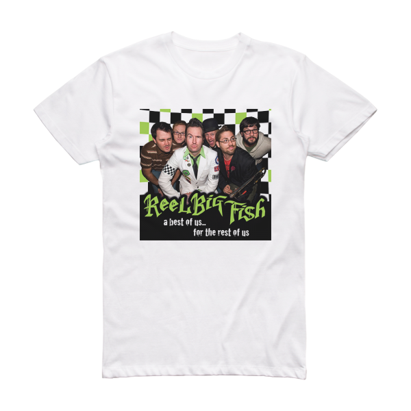 Reel Big Fish A Best Of Us For The Rest Of Us 1 Album Cover T-Shirt White