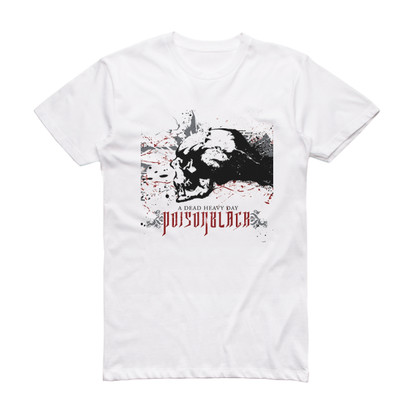 Poisonblack A Dead Heavy Day Album Cover T-Shirt White