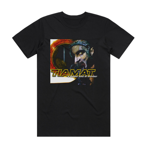 Tiamat A Deeper Kind Of Slumber 1 Album Cover T-Shirt Black