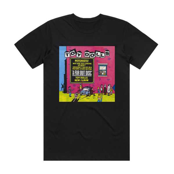 The Toy Dolls A Far Out Disc Album Cover T-Shirt Black