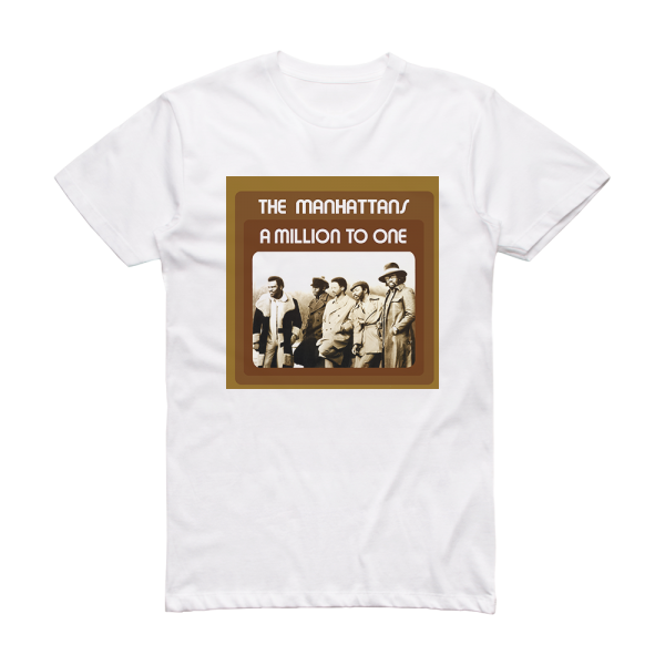 The Manhattans A Million To One Album Cover T-Shirt White