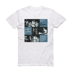 The Art Blakey Quintet A Night At Birdland Volume 1 Album Cover T-Shirt White
