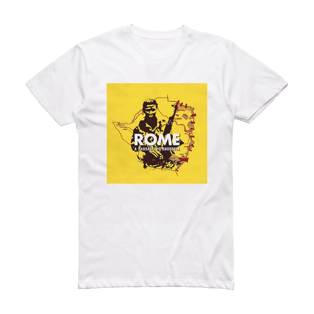 Rome A Passage To Rhodesia Album Cover T-Shirt White – ALBUM COVER T-SHIRTS