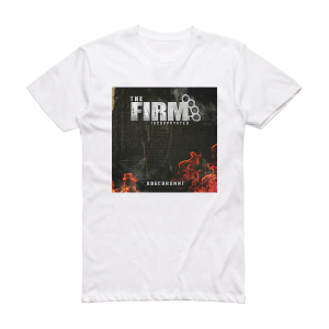 The Firm Incorporated Abgebrannt Album Cover T-Shirt White