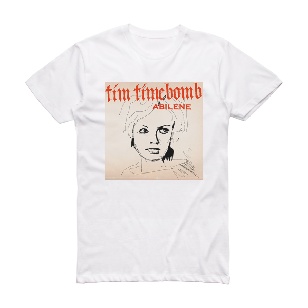 Tim Timebomb Abilene Album Cover T-Shirt White