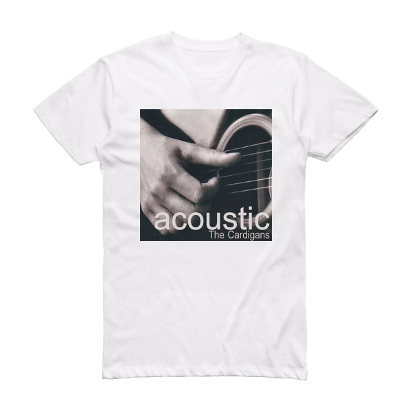 The Cardigans Acoustic Album Cover T-Shirt White