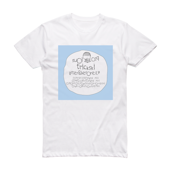 Trickski After Before Ep Album Cover T-Shirt White