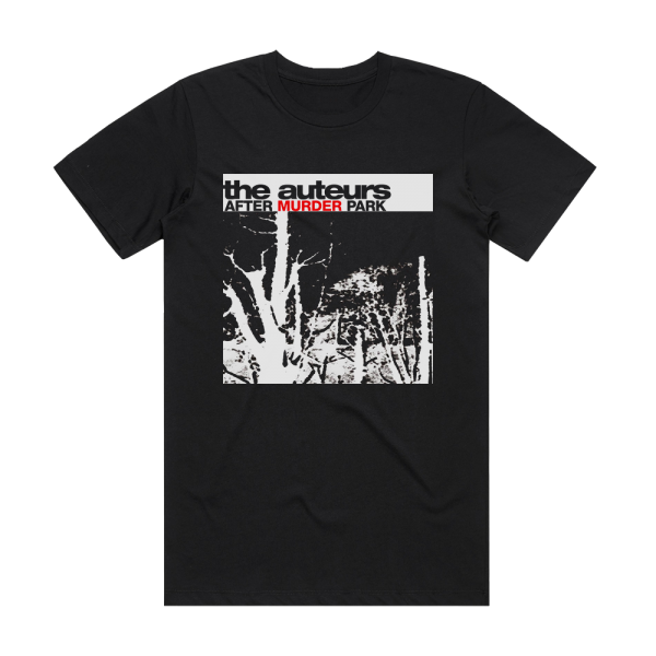 The Auteurs After Murder Park Album Cover T-Shirt Black