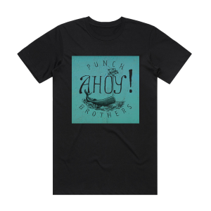 Punch Brothers Ahoy Album Cover T-Shirt Black