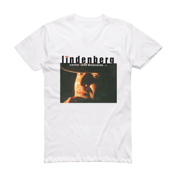 Udo Lindenberg Airport Dich Wiedersehn Album Cover T-Shirt White