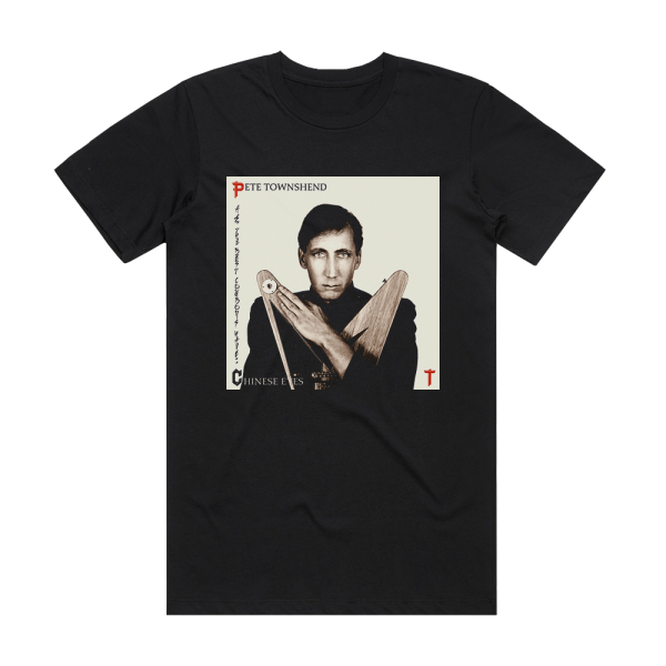 Pete Townshend All The Best Cowboys Have Chinese Eyes Album Cover T-Shirt Black