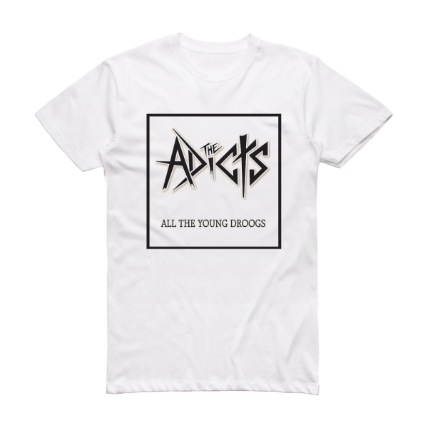 The Adicts All The Young Droogs Album Cover T-Shirt White