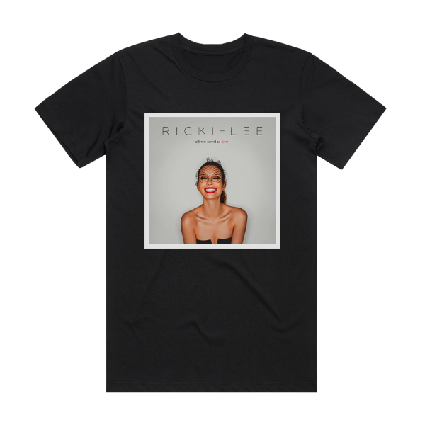 Ricki-Lee All We Need Is Love Album Cover T-Shirt Black