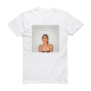 Ricki-Lee All We Need Is Love Album Cover T-Shirt White