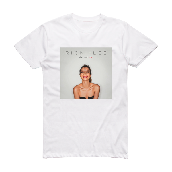 Ricki-Lee All We Need Is Love Album Cover T-Shirt White