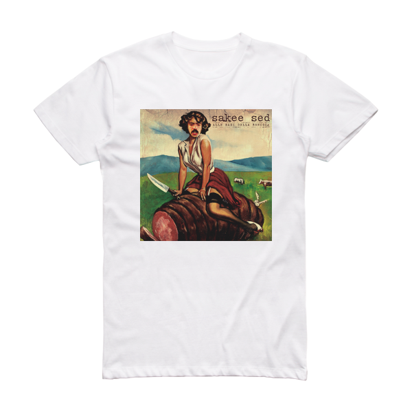 Sakee Sed Alle Basi Della Roncola Album Cover T-Shirt White