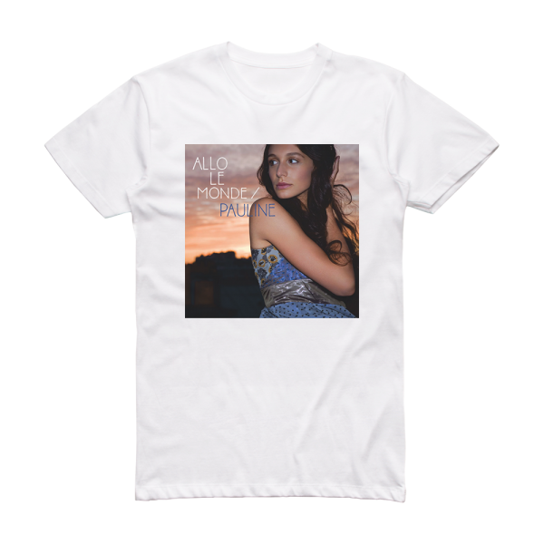 Pauline Allo Le Monde Album Cover T-Shirt White