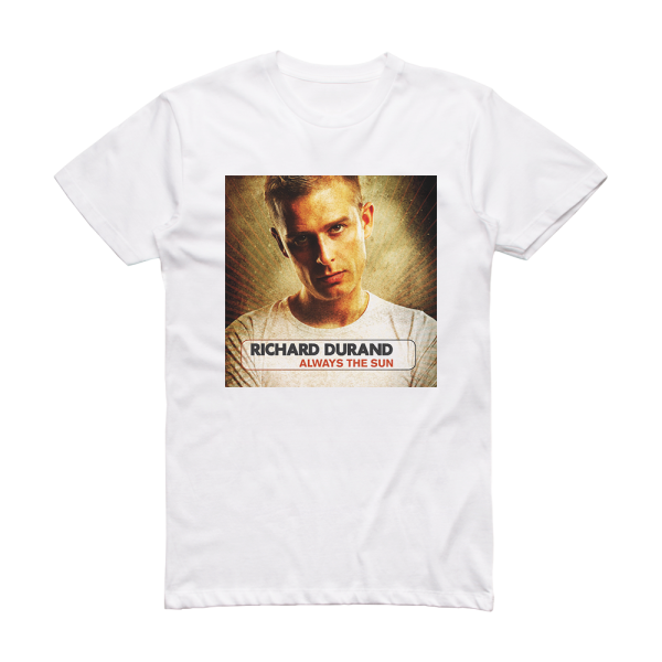 Richard Durand Always The Sun Album Cover T-Shirt White