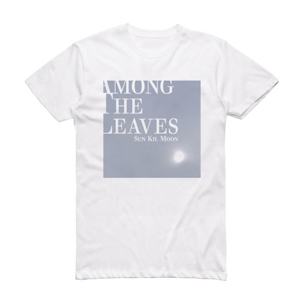 Sun Kil Moon Among The Leaves Album Cover T-Shirt White