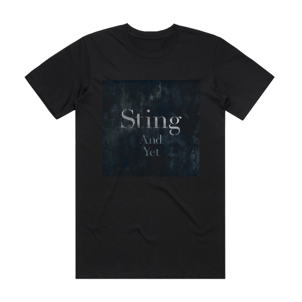 Sting And Yet Album Cover T-Shirt Black