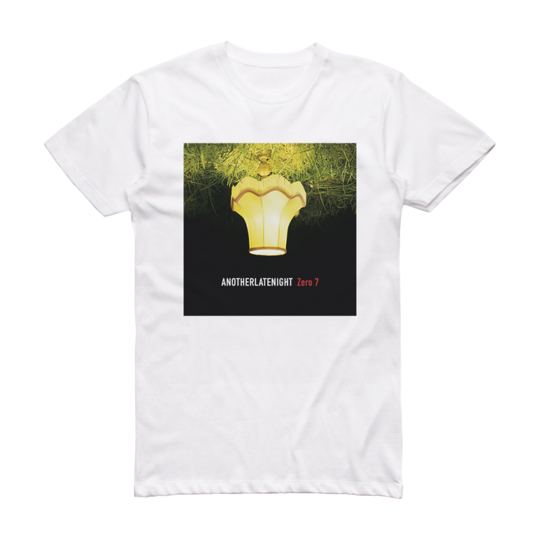 Zero 7 Anotherlatenight Zero 7 Album Cover T-Shirt White – ALBUM COVER ...