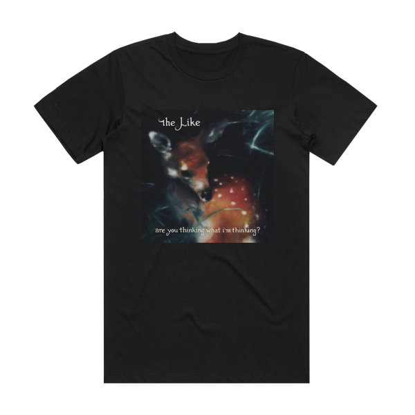 The Like Are You Thinking What Im Thinking Album Cover T-Shirt Black