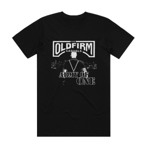 The Old Firm Casuals Army Of One Album Cover T-Shirt Black