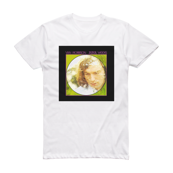 van morrison astral weeks t shirt