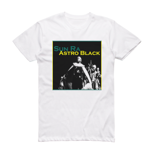 Sun Ra Astro Black Album Cover T-Shirt White