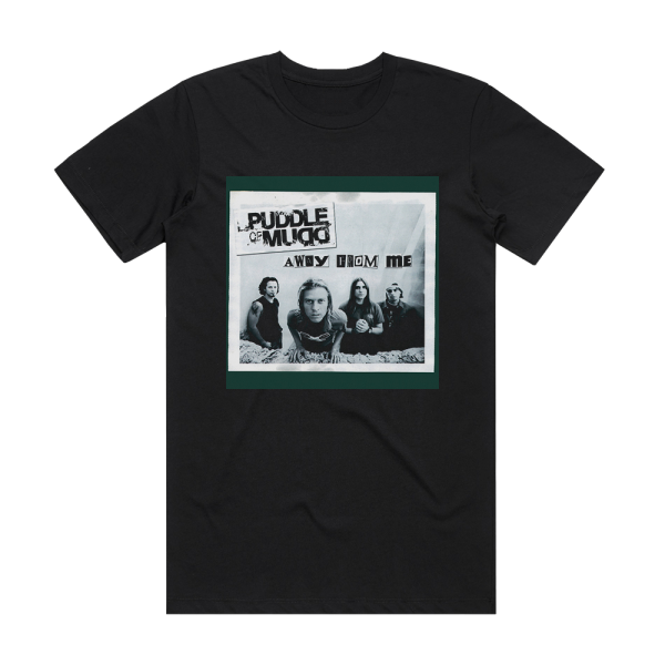 Puddle of Mudd Away From Me Album Cover T-Shirt Black