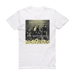 Stiff Little Fingers Back Against The Wall The Essential Fingers Collection Album Cover T-Shirt White