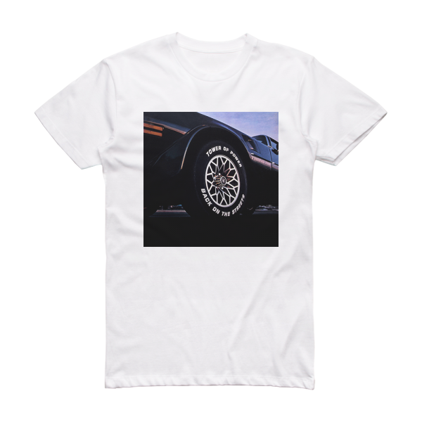 Tower of Power Back On The Streets Album Cover T-Shirt White
