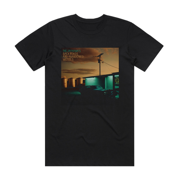 The Jayhawks Back Roads And Abandoned Motels Album Cover T-Shirt Black