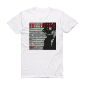 Phil Spector Back To Mono 1958 1969 Album Cover T-Shirt White