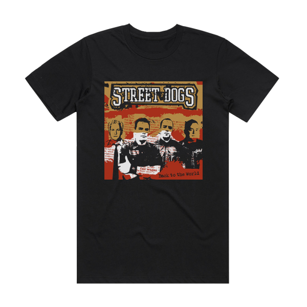 Street Dogs Back To The World Album Cover T-Shirt Black