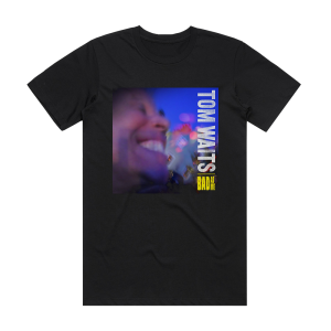 Tom Waits Bad As Me 1 Album Cover T-Shirt Black