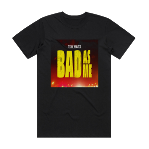 Tom Waits Bad As Me 2 Album Cover T-Shirt Black